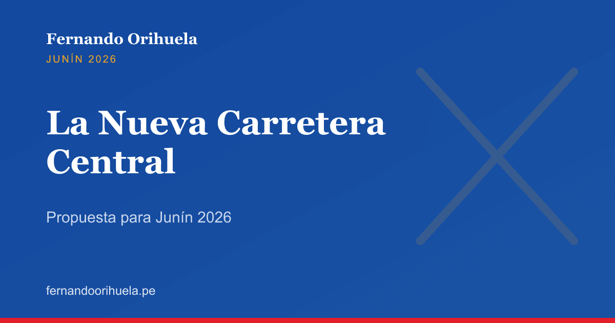 Nueva Carretera Central y propuesta para Junín 2026